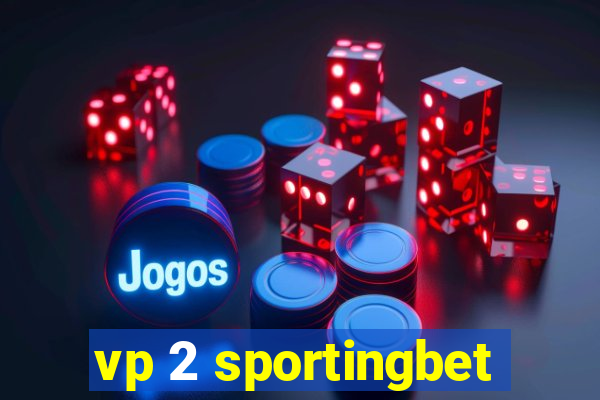 vp 2 sportingbet